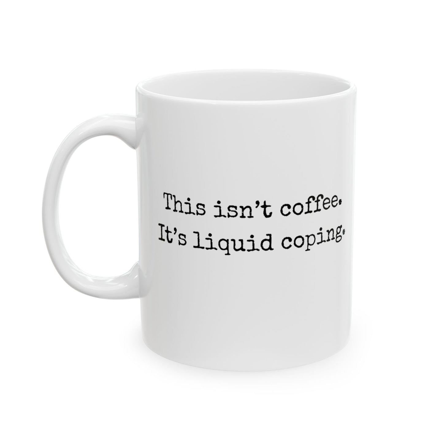 This isn't coffee ceramic mug